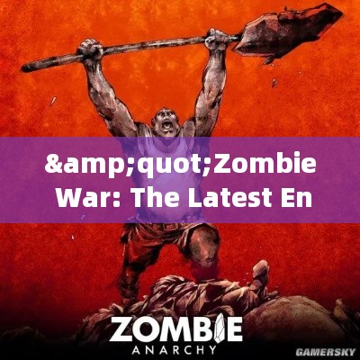 &quot;Zombie War: The Latest English Edition – A Thrilling Survival Tale&quot;